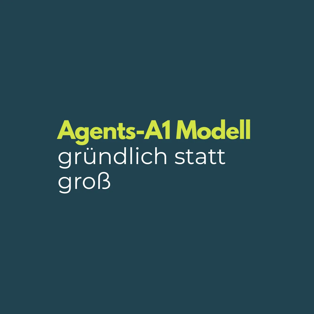 Agents-A1: Das KI-Modell, das sich Zeit zum Nachdenken nimmt